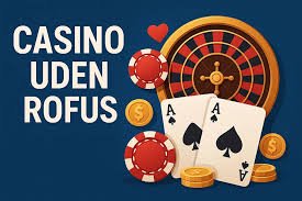 Bedste Casino Uden ROFUS En Guide til Online Spil